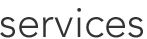 Services